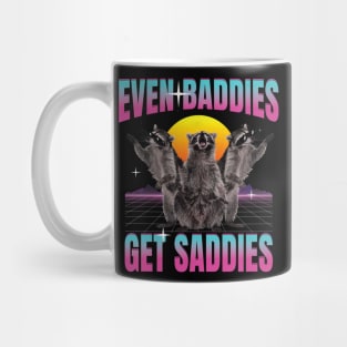 Even Baddies Get Saddies Raccoon Mug